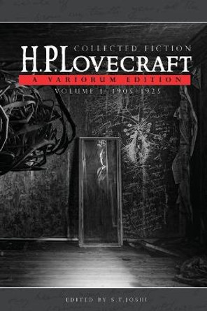 Collected Fiction Volume 1 (1905-1925): A Variorum Edition H P Lovecraft 9781614981091