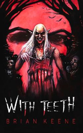 With Teeth Brian Keene 9781639510221