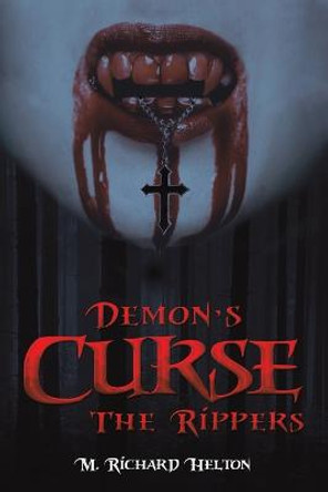 Demon's Curse - The Rippers M Richard Helton 9781647501440