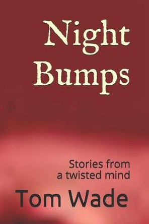 Night Bumps by Tom Wade