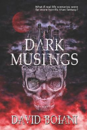 Dark Musings David Boiani 9781728608402