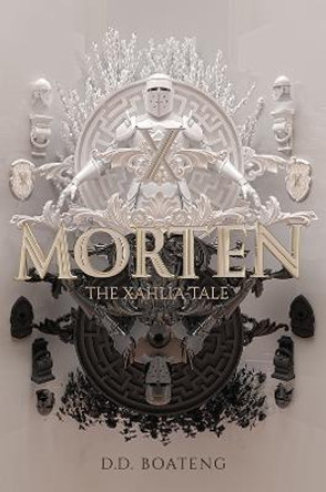 Morten: The Xahlia Tale by D.D. Boateng