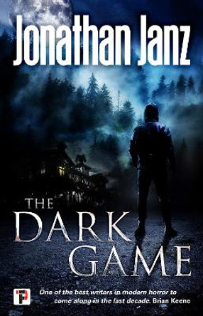 The Dark Game Jonathan Janz 9781787581852