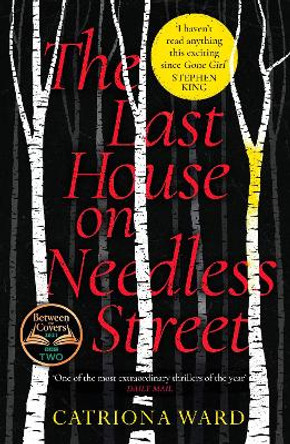 The Last House on Needless Street: The Bestselling Richard & Judy Book Club Pick Catriona Ward 9781788166164