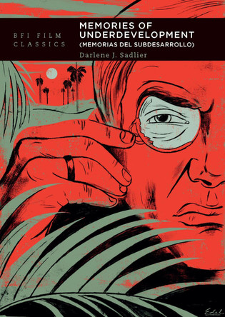 Memories of Underdevelopment by Darlene J. Sadlier (Indiana University, USA)