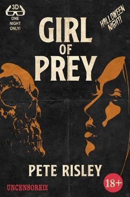 Girl of Prey by Pete Risley