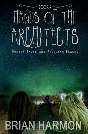 Pretty Faces and Peculiar Places Brian Harmon 9781945559099