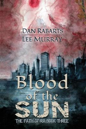 Blood of the Sun by Dan Rabarts