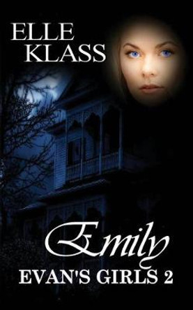 Emily: A haunting and chilling horror Elle Klass 9781951017033