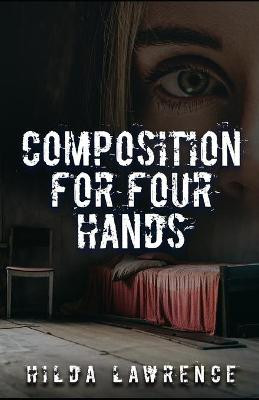 Composition for Four Hands by Hilda Lawrence
