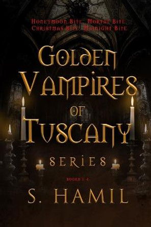 Golden Vampires of Tuscany, Books 1-4: Blood Never Lies Sharon Hamilton 9781955084260