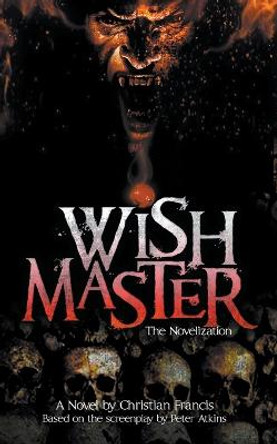 Wishmaster: The Novelization Christian Francis 9781959205265