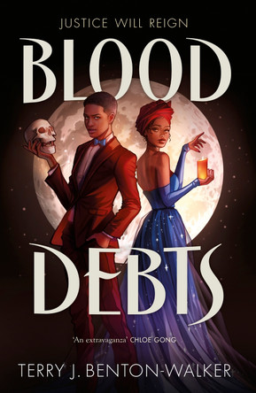Blood Debts Terry J. Benton-Walker 9781399715874