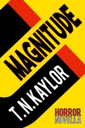 Magnitude T N Kaylor 9781946948069