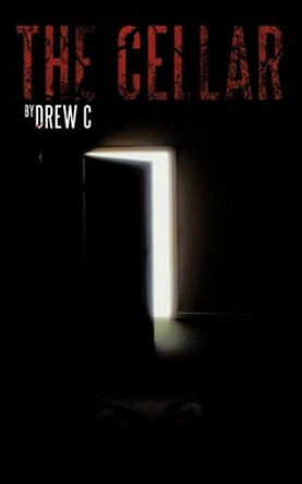 The Cellar by Drew C
