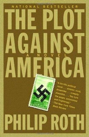 The Plot Against America Philip Roth 9781400079490
