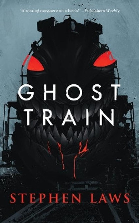 Ghost Train Stephen Laws 9781948405546