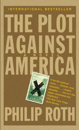 The Plot Against America Philip Roth 9781400096442