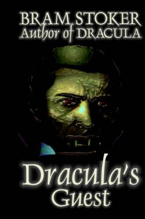 Dracula's Guest Bram Stoker 9781587155796