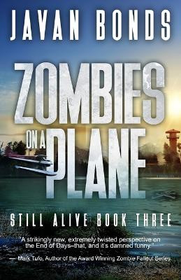 Zombies On A Plane by Javan Bonds