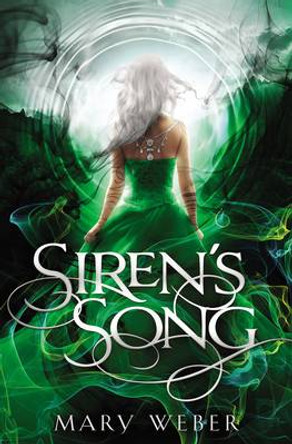 Siren's Song Mary Weber 9781401690410