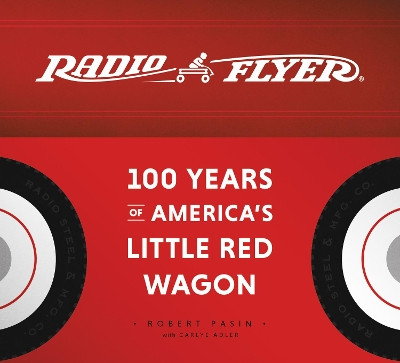 Radio Flyer by Robert Pasin