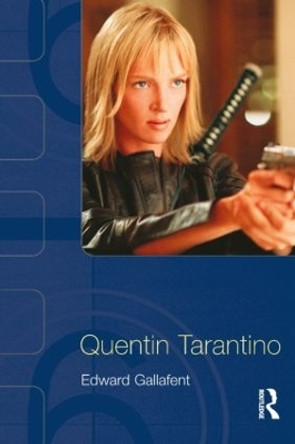 Quentin Tarantino Edward Gallafent 9780582473041