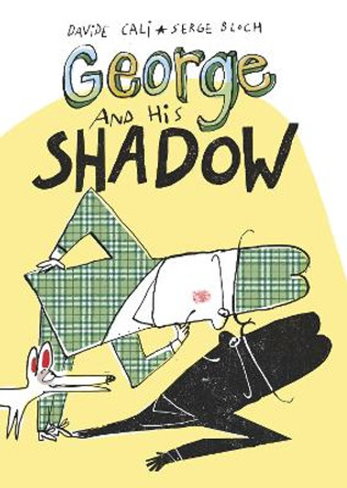 George and His Shadow Davide Cali 9780062568304