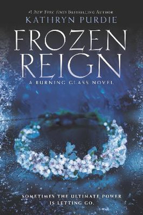 Frozen Reign Kathryn Purdie 9780062412430