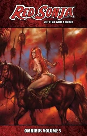 Red Sonja: She-Devil with a Sword Omnibus Volume 5 Eric Trautmann 9781606904886