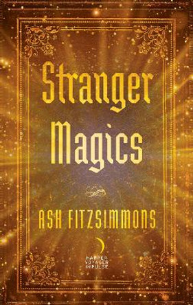 Stranger Magics Ash Fitzsimmons 9780062686732