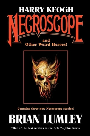 Harry Keogh: Necroscope Brian Lumley 9780765310606