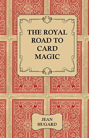 The Royal Road to Card Magic Jean, Hugard 9781406793918
