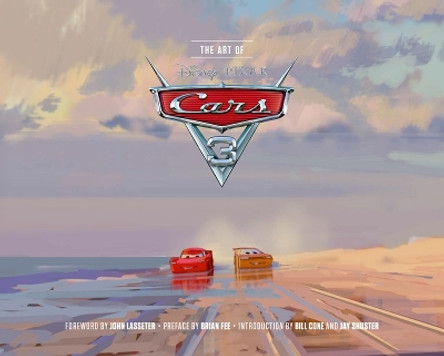 The Art of Cars 3 John Lasseter 9781452156422