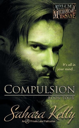 Compulsion Sahara Kelly 9781720999669