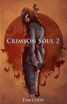Crimson Soul 2 by Tim Cody