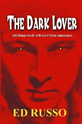 The Dark Lover by Ed Russo