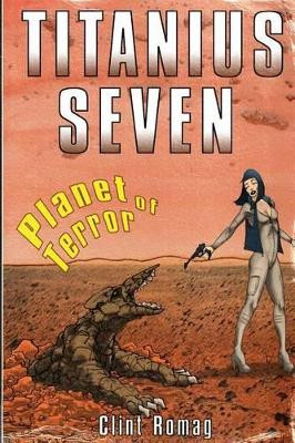 Titanius Seven by Clint Romag