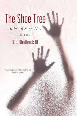 The Shoe Tree by D E Westbrook, III