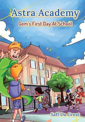 Astra Academy - Gem's First Day At School by Saff Da Great