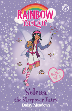 Rainbow Magic: Selena the Sleepover Fairy by Daisy Meadows
