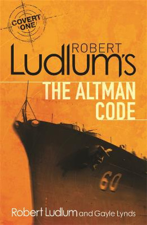 Robert Ludlum's The Altman Code: A Covert-One Novel Robert Ludlum 9781409118633