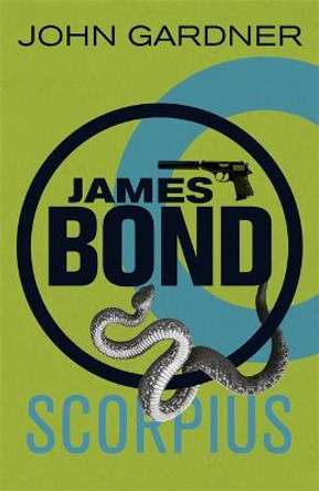 Scorpius: A James Bond thriller John Gardner 9781409135685