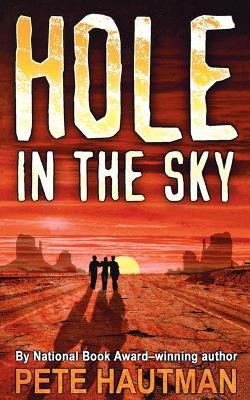 Hole in the Sky by Pete Hautman