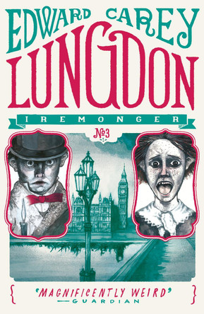 Lungdon (Iremonger 3) by Edward Carey