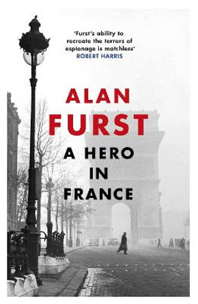 A Hero in France Alan Furst 9781474602921