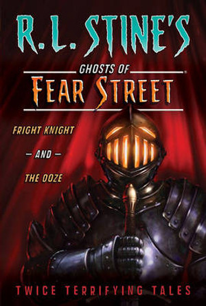 Fear Street #3: Fright Knight and the Ooze Stine 9781416991359