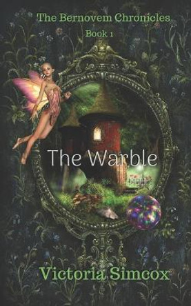 The Warble Victoria Simcox 9781494751418