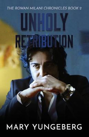 Unholy Retribution by Mary L Yungeberg