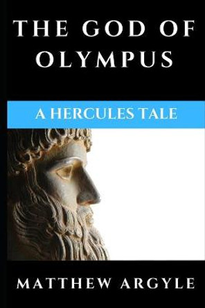 The God of Olympus by Matthew Argyle